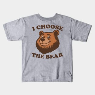 I Choose The Bear Kids T-Shirt